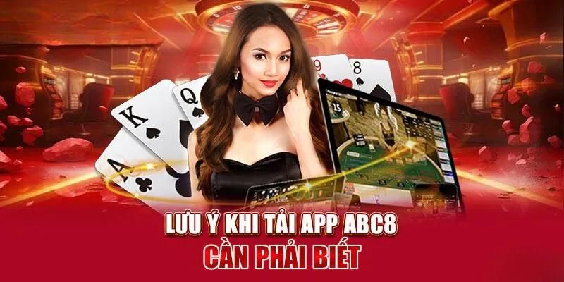 Lưu ý quan trọng khi tải app ABC8 về thiết bị